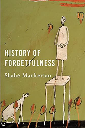 History of Forgetfulness