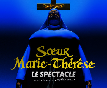 Soeur Marie Thérèse "Le Spectacle" avec Gabriel Dermidjian