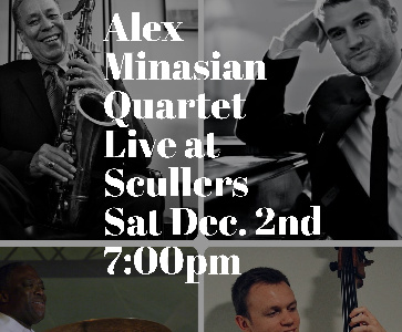 Alex Minasian Quartet Live at Scullers Dec 2nd