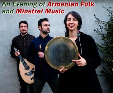 An Evening of Armenian Folk and Minstrel Music