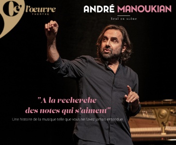 André Manoukian - " A la recherche des notes qui s’aiment "
