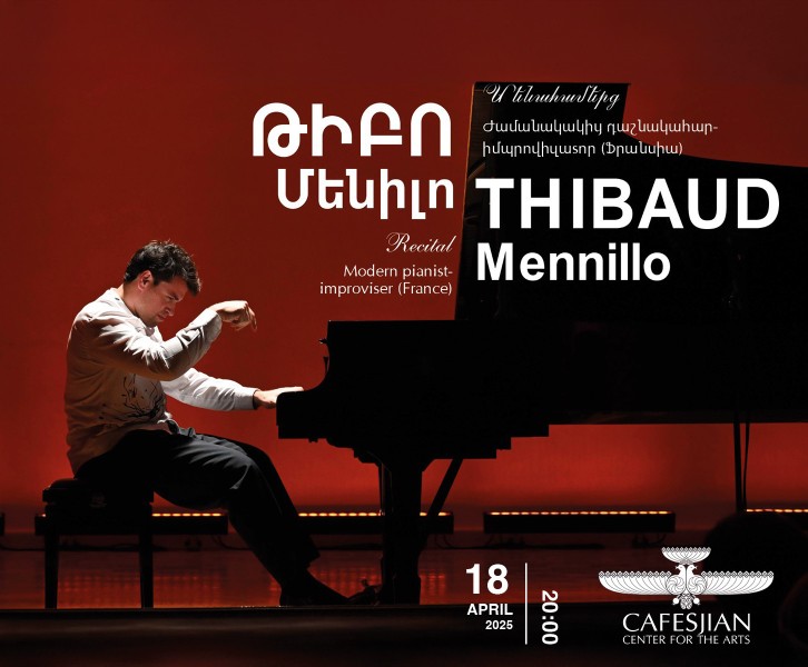 Թիբո Մենիլո. Մենահամերգ | Thibaud Mennillo: Recital