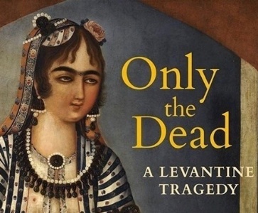 Book Launch | Only the Dead: A Levantine Tragedy By T.J. Gorton