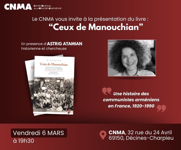 CEUX DE MANOUCHIAN - Une hsitore des communistes arméniens en France, 1920 - 1990