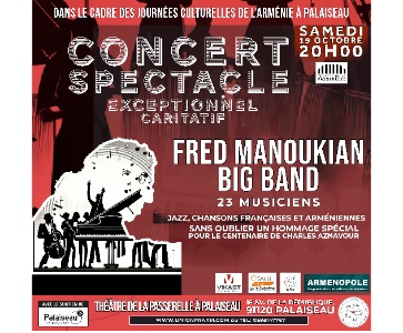 Concert spectacle exceptionnel caritatif - Fred Manoukian Big Band - 23 musiciens