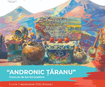 Concursul de lucrari plastice "ANDRONIC TARANU" Botosani 2020