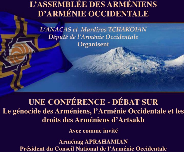 CONFÉRENCE - DÉBAT SUR  Le génocide des Arméniens, l’Arménie Occidentale et les  droits des Arméniens d’Artsakh