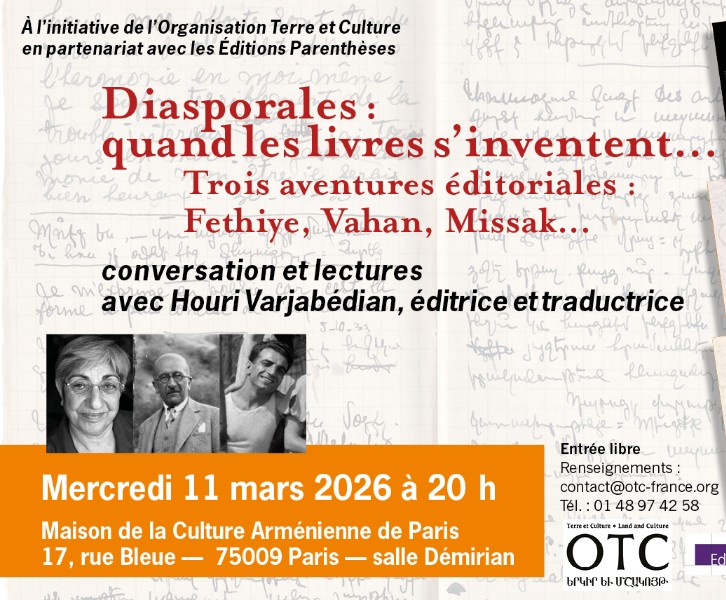 Conférence  - Diasporales : quand les livres s’inventent. Trois aventures éditoriales : Fethiye, Vahan, Missak