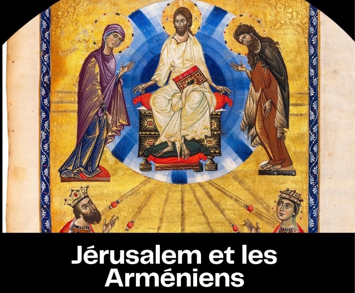 Conférence – Jérusalem et les Arméniens avec Claude Mutafian