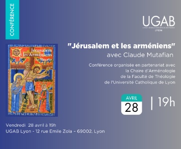 Conférence : « Jérusalem et les Arméniens » avec Claude Mutafian