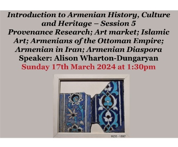 Introduction to Armenian History, Culture and Heritage – Session 5