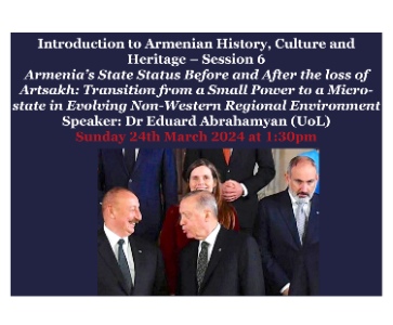 Introduction to Armenian History, Culture and Heritage – Session 6