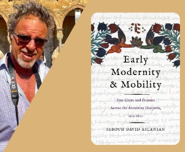 Early Modernity and Mobility: Port Cities and Printers in the Armenian Diaspora