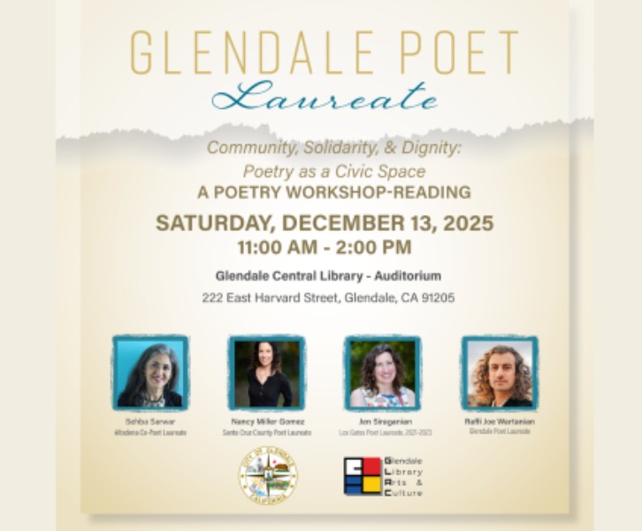 Glendale Poet Laureate Poetry Workshop & Reading: Community, Solidarity, & Dignity: Poetry as a Civic Space