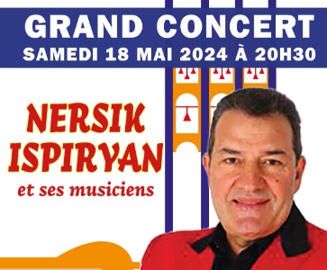 Grand concert avec Nersik ISPIRYAN et ses musiciens 