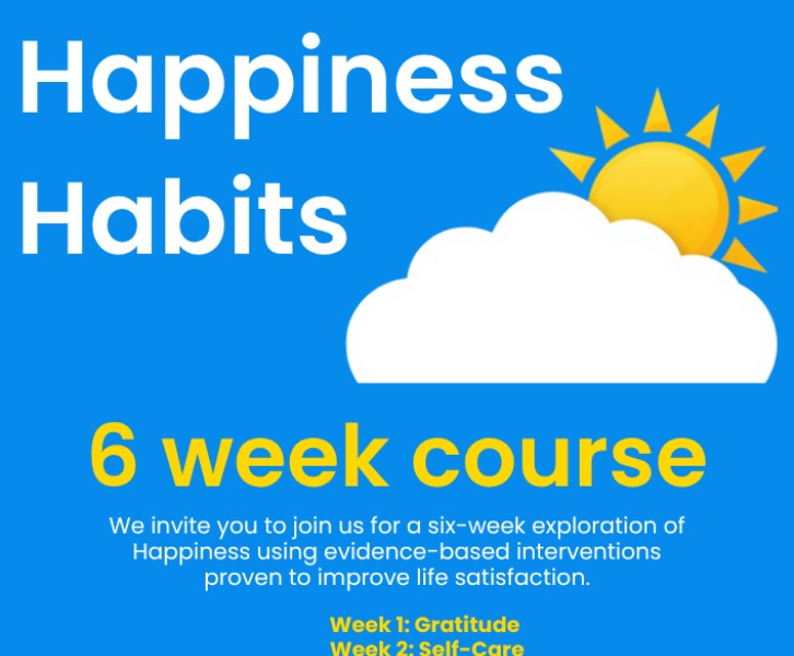 Happiness Habits - 6 week course