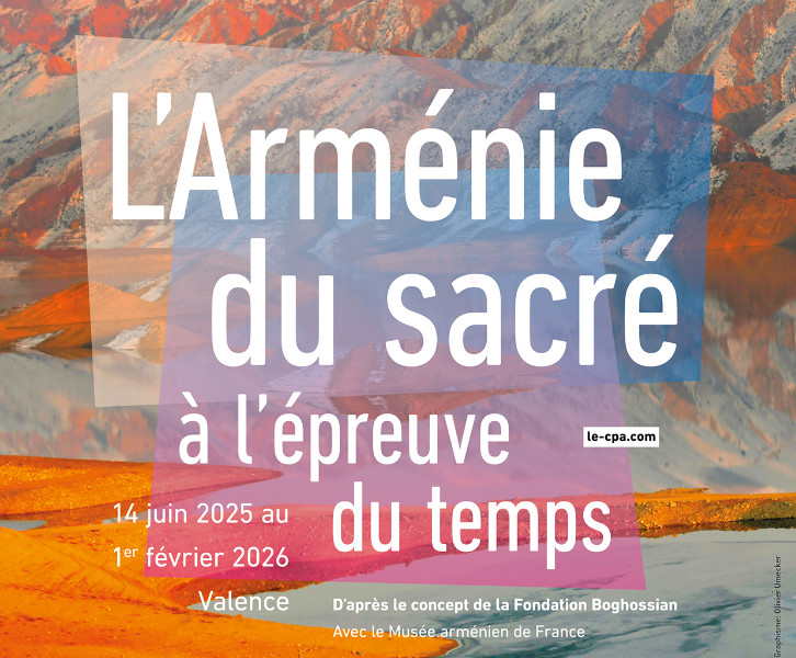 L’Arménie du sacré à l’épreuve du temps - Visite guidée