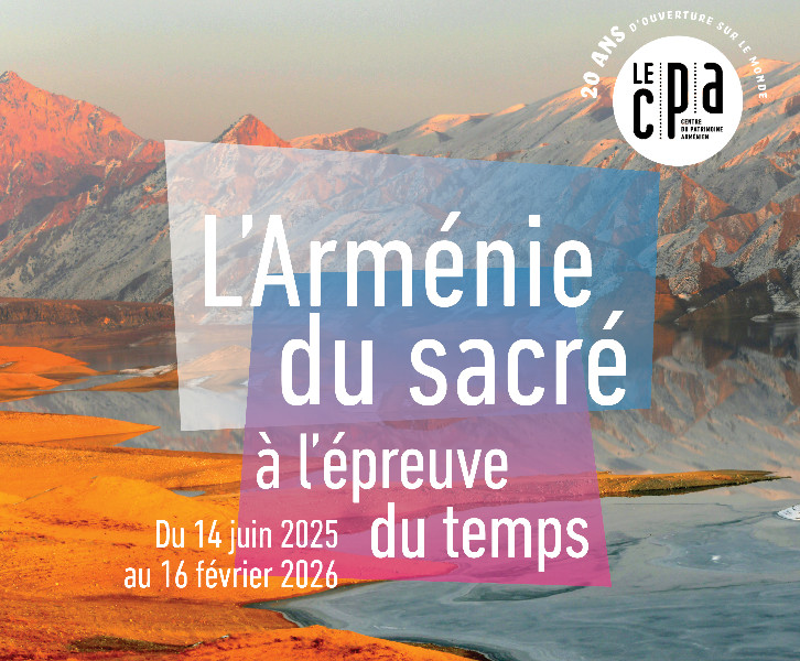 L’Arménie du sacré à l’épreuve du temps - Visite guidée