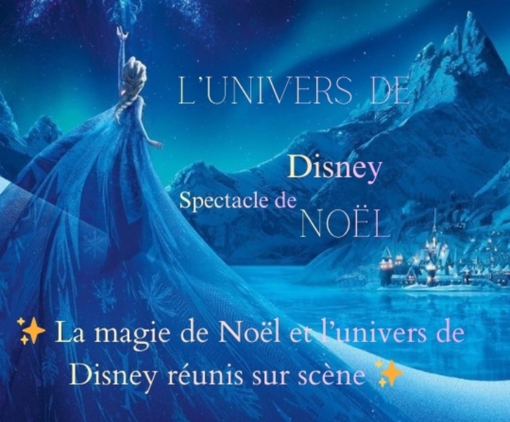 L’univers de Disney, spectacle de Noël 