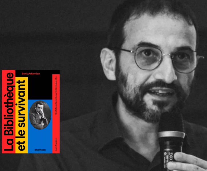 La bibliothèque et le survivant : un intellectuel arménien au siècle des génocides par Boris Adjemian