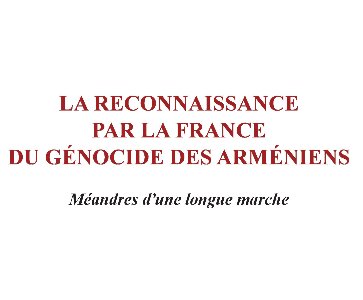La reconnaissance par la France du Génocide des Arméniens