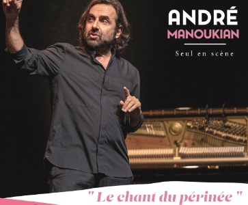 André Manoukian " Le chant du périnée "