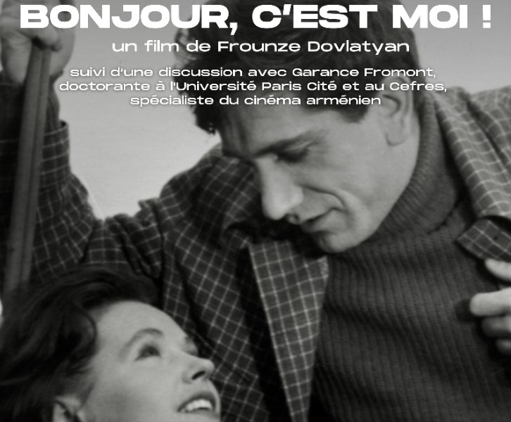 Le film arménien BONJOUR C'EST MOI (1965) de Frounze Dovlatyan au cinéma Reflet Médicis