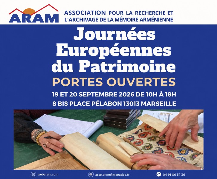 Journées européennes du patrimoine – 19 & 20 septembre 2026 Journées Portes Ouvertes de l’ARAM – Association pour la Recherche et l’Archivage de la Mémoire arménienne