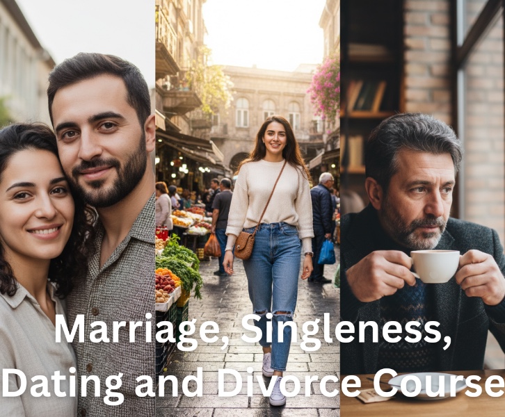 Marriage, Singleness, Dating and Divorce Course 