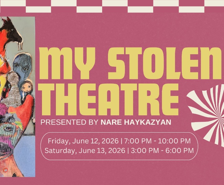 My Stolen Theatre | Exhibition by Nare Haykazyan
