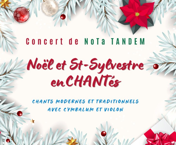 Noël et Saint-Sylvestre enCHANTés - Concert de NoTa Tandem