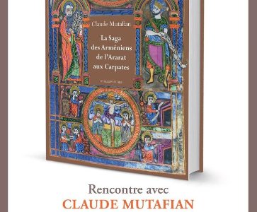 Présentation du livre de Claude Mutafian : “La saga des arméniens de l’Ararat aux Carpates”