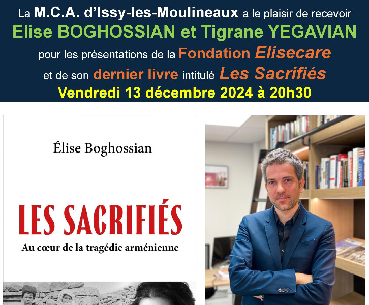 Présentations de la Fondation Elisecare et du livre « Les Sacrifiés » en présence d’Elise BOGHOSSIAN et de Tigrane YEGAVIAN