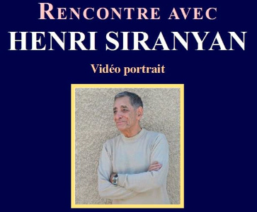 Rencontre avec Henri Siranyan