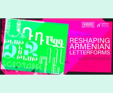 Reshaping Armenian letterforms by Dr. Elena Papassissa