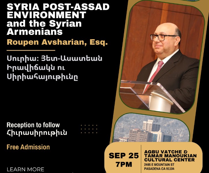 Roupen Avsharian Lecture: “Syria Post-Assad Environment and the Syrian Armenians”