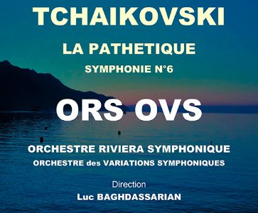 Tchaïkovski. La Pathétique. Dir. Luc Baghdassarian 
