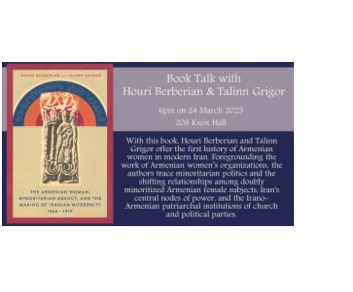 The Armenian Woman, Minoritarian Agency, And The Making of Iranian Modernity (1860-1979) By Houri Berberian And Talinn Grigor 