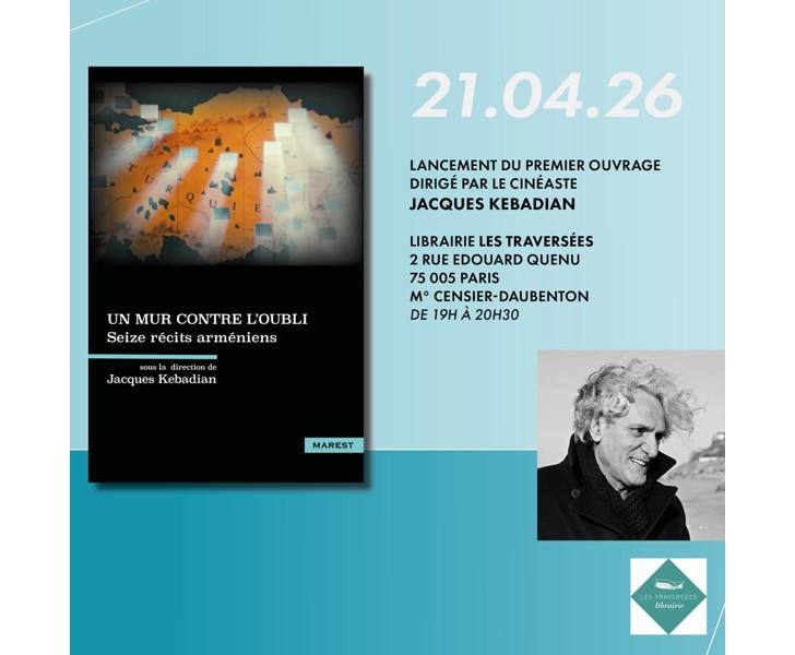 Un mur contre l'oubli - Seize récits arméniens